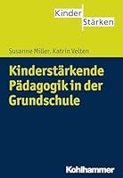 Kinderstarkende Padagogik in Der Grundschule 3170243330 Book Cover