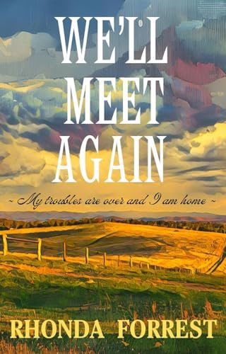 We'll Meet Again: Book 3 - We'll Meet Again Series We'll Meet Again: Book 3 - We'll Meet Again Series