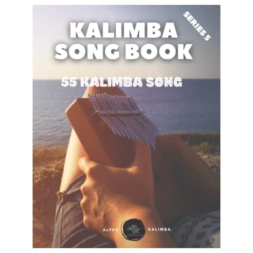 Kalimba Songbook: 55 Mixed Songs for kalimba in C 17 keys 8,5x11 88 pages
