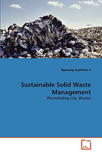Sustainable Solid Waste Management: Phuntsholing City, Bhutan