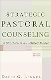 Strategic Pastoral Counseling: A Short-Term Structured Model