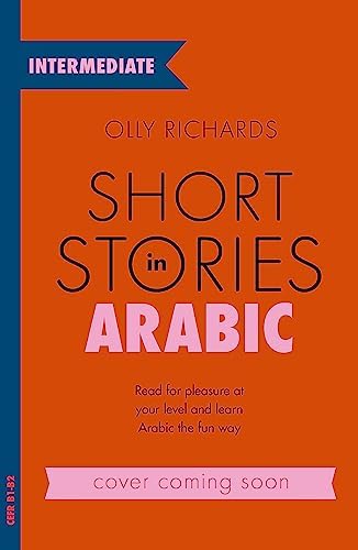Short Stories in Arabic for Intermediate Learners (Teach Yourself)