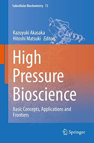 High Pressure Bioscience: Basic Concepts, Applications and Frontiers: 72 (Subcellular Biochemistry) view 2