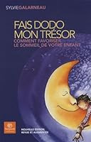 "fais dodo mon trésor ; comment favoriser le sommeil de votre enfant" 2895791791 Book Cover