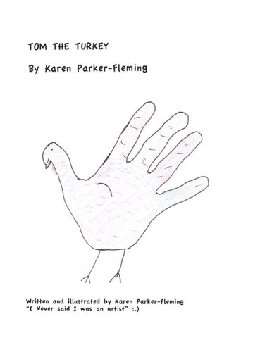 Tom the Turkey (The Adventures of Tom the Turkey Book 1) - Kindle ...