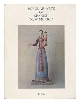 Hardcover Popular arts of Spanish New Mexico Book