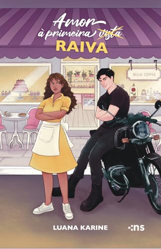 Amor à Primeira Raiva (Primeiros Amores Livro 1)