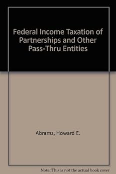 Paperback Federal Income Taxation of Partnerships and Other Pass-Thru Entities Book