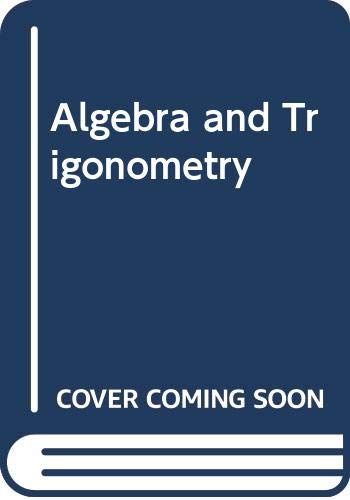 College Algebra And Trigonometry