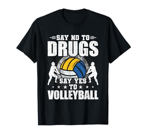 Say No To Drugs Say Yes To Volleyball Player Maglietta