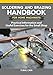 Soldering and Brazing Handbook for Home Machinists: Practical Information and Useful Exercises for the Small Shop (Fox Chapel Publishing) Metalworking - Learn Efficient, Affordable Ways to Join Metal