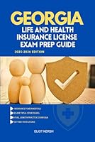 GEORGIA LIFE AND HEALTH INSURANCE LICENSE EXAM PREP GUIDE: Essential Preparation for the Licensing Exam (UNITED STATES LIFE AND HEALTH INSURANCE GUIDE) B0F5WW2FD3 Book Cover