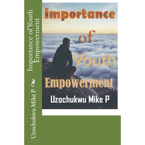 Importance of Youth Empowerment Audiolibro Por Uzochukwu Mike P arte de portada