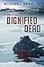 For the Dignified Dead