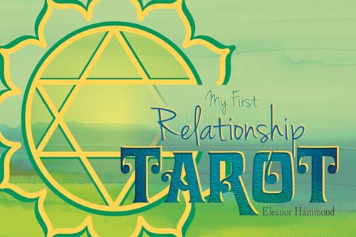 My First Relationship Tarot: (Tarot Kit Box Set with 78 Cards and Guide Book)