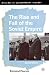 The Rise and Fall of the Soviet Empire: Second Edition