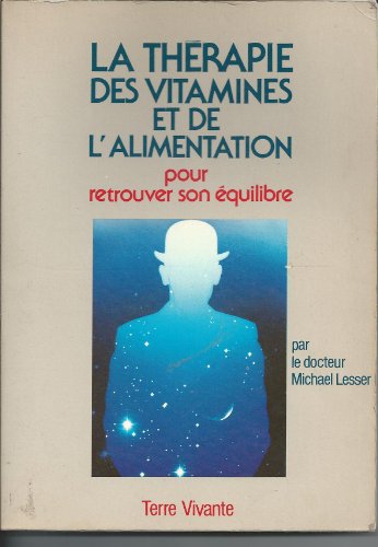 Télécharger La thérapie des vitamines et de l'alimentation PDF Ebook En Ligne