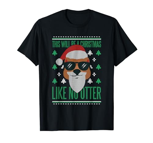 Christmas Like No Otter Citazione Divertente Brutto Natale Maglione Stile Maglietta