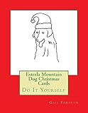 Estrela Mountain Dog Christmas Cards: Do It Yourself