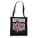 Retired 2023 Not My Problem Anymore Retirement 2023 Tote Bag