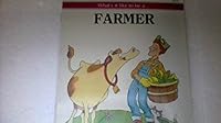 What's It Like to Be A-- Farmer 0816718040 Book Cover