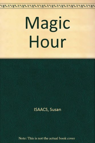 Magic Hour B000GQW9PW Book Cover