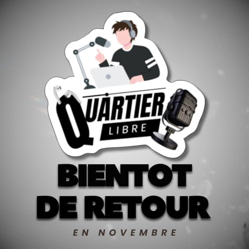 Page de couverture de QUARTIER LIBRE - TEASER SAISON 3