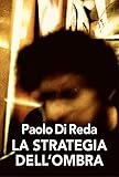 La Strategia Dell'ombra - 2