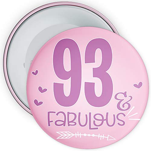 93 and Fabulous 93rd Birthday badge - Pink - 2 Sizes