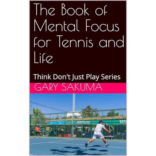 The Book of Mental Focus for Tennis and Life by Gary Sakuma episode artwork