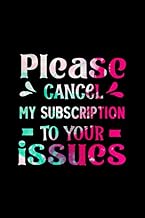 Please Cancel My Subscription to Your Issues: Funny Birthday Reminder Bo...