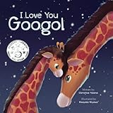google translate api  I Love You Googol: A Beautiful Book For New Moms And Baby Shower - Also Includes STEM And Fun Animal Facts