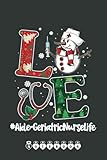  LOVE Aide-Geriatric Nurse Life NURSE Christmas FAMILY Notebook: Funny Nursing Student Nurse Composition Notebook Back to School 6x9 Inches 110 Ruled Pages Journal Diary Gift LPN RN CNA School