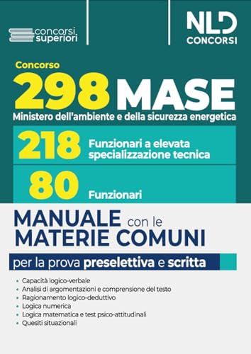 Concorso Ministero Ambiente 2023 (MASE) 298 funzionari personale ad alta qualificazione tecnica MASE. Le materie comuni per la preselettiva e scritta. Con simulatore online