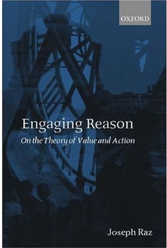 Engaging Reason: On the Theory of Value and Action