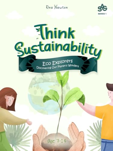 Think Sustainability for Children| Eco Explorers: Discovering Our Planet's Wonder