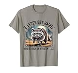 If I Ever Get Rabies Funny Humor Tee