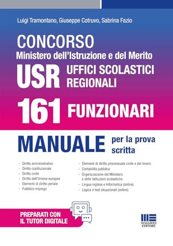 Concorso Ministero dell'Istruzione e del Merito USR Uffici Scolastici Regionali. 161 Funzionari. Manuale per la prova scritta