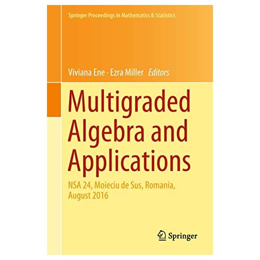 Multigraded Algebra and Applications: NSA 24, Moieciu de Sus, Romania, Аugust 2016: 238