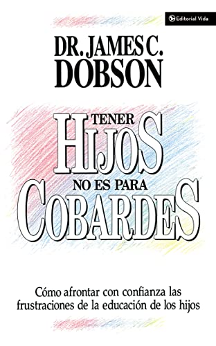 Tener Hijos No Es Para Cobardes [Spanish] 0829703950 Book Cover