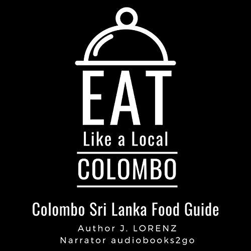 Eat like a Local - Colombo by J. Lorenz, Eat like a Local episode artwork