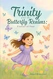 Trinity and the Butterfly Realms: Flutter of Fear