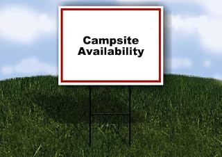 Campsite Availability White Red Black 1 Single Sided 18x24 in Yard Road Sign w/stand