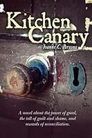 Kitchen Canary 0692860452 Book Cover