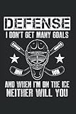 Defense: Lustiges Zitat eines Eishockey Verteidigers und Torhüters Notizbuch DIN A5 120 Seiten für Notizen Zeichnungen Formeln | Organizer Schreibheft Planer Tagebuch