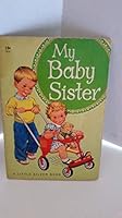 MY BABY SISTER - A Little Silver Book B001ERNK9G Book Cover