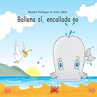 Ballena s�, encallada no 1511892471 Book Cover