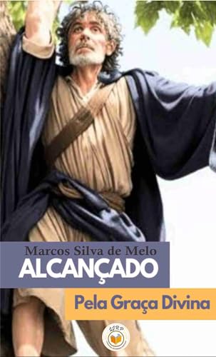 Alcançado Pela Graça Divina