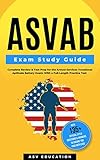 ASVAB Exam Study Guide - Complete Review & Test Prep for the Armed Services Vocational Aptitude Battery Exam...