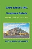 Cape Safety, Inc. Sawbuck Safety (Danger Dogs)